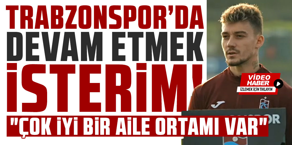 Ernest Muçi: Trabzonspor'da devam etmek isterim!