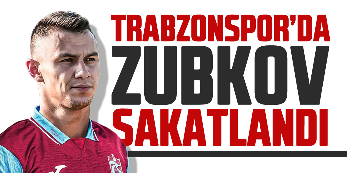 Trabzonspor'da Zubkov Şoku