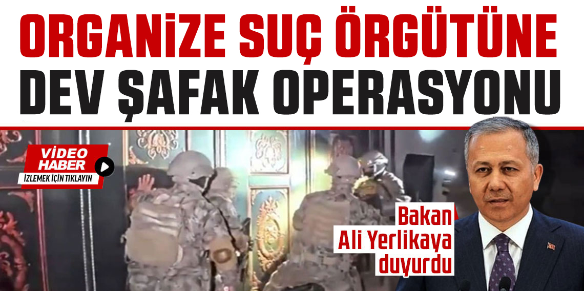 İstanbul'da organize suç örgütüne operasyon: 21 tutuklama
