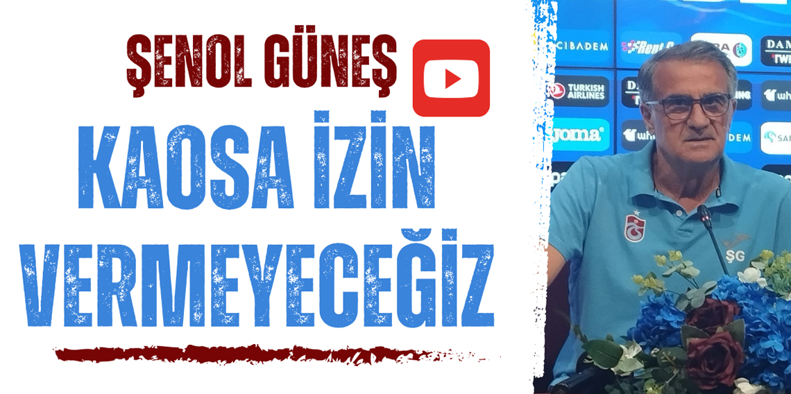 Trabzonspor'da Şenol Güneş açıkladı! 