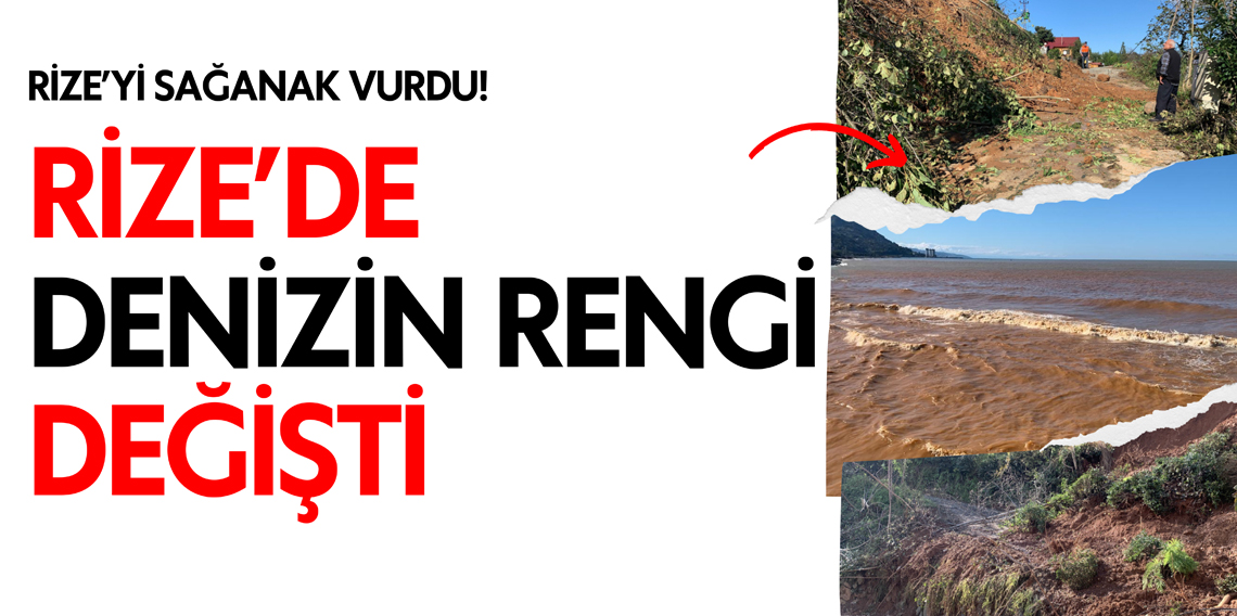 Rize'de denizin rengini değişti