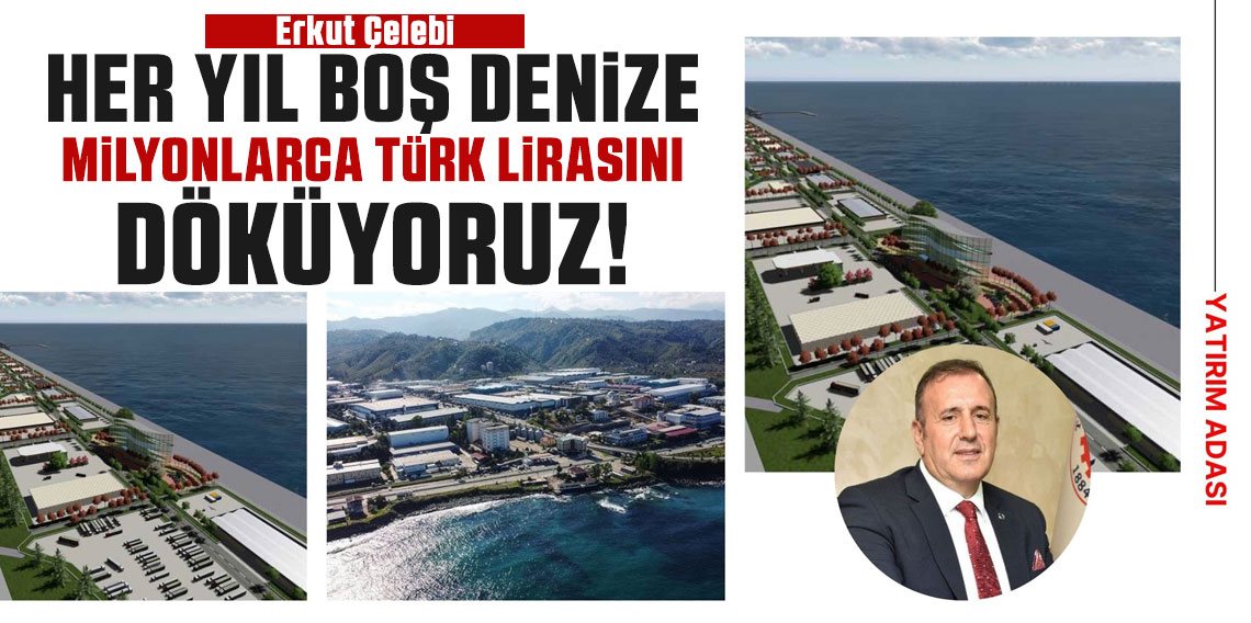 TTSO Başkanı Çelebi'den Yatırım Adası İsyanı