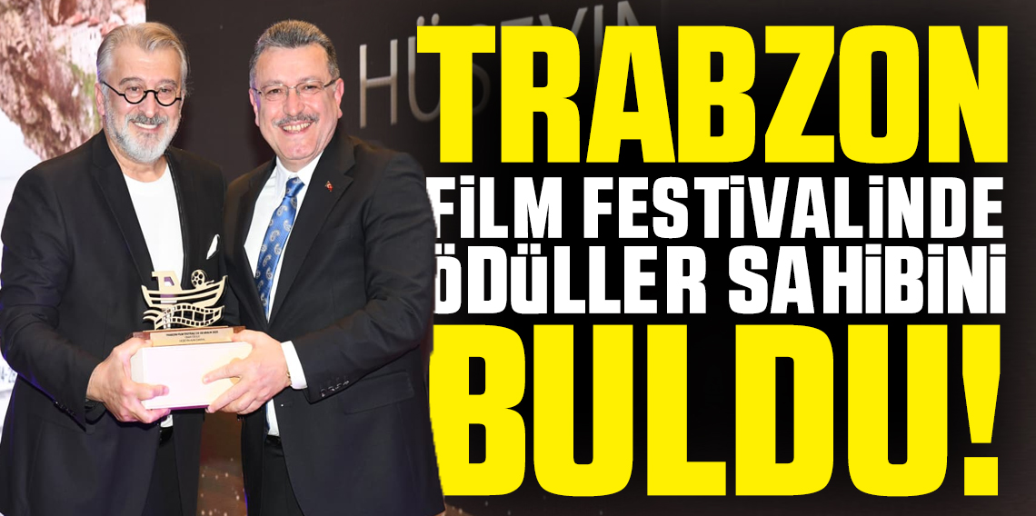 Trabzon Film Festivalinde Ödüller Sahibini Buldu