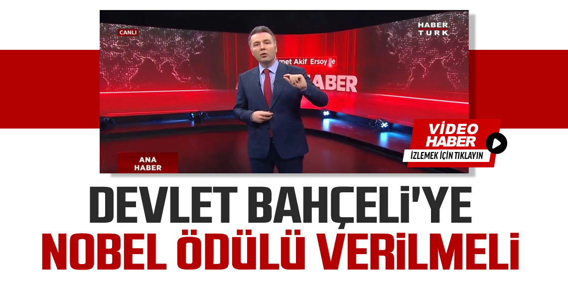 Mehmet Akif Ersoy: Bahçeli Nobel'e aday gösterilmeli