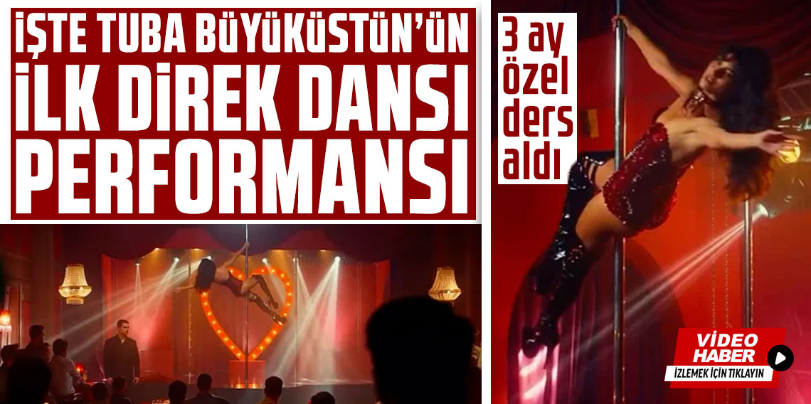 Üç ay özel ders aldı: İşte Tuba Büyüküstün'ün ilk direk dansı performansı