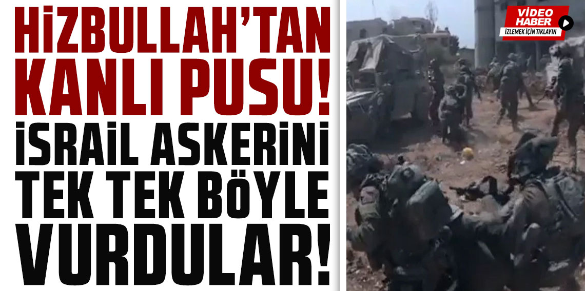 Hizbullah, yaralılarını tahliye eden İsrail askerlerini böyle vurdu