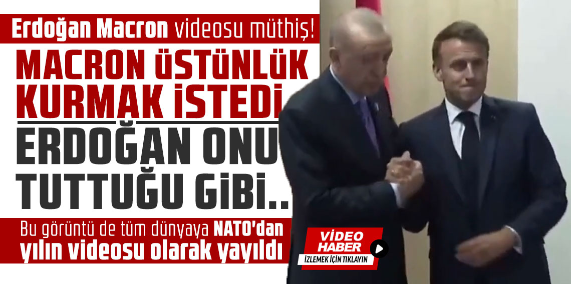 Erdoğan Macron videosu müthiş! Macron üstünlük kurmak istedi Erdoğan onu tuttuğu gibi...