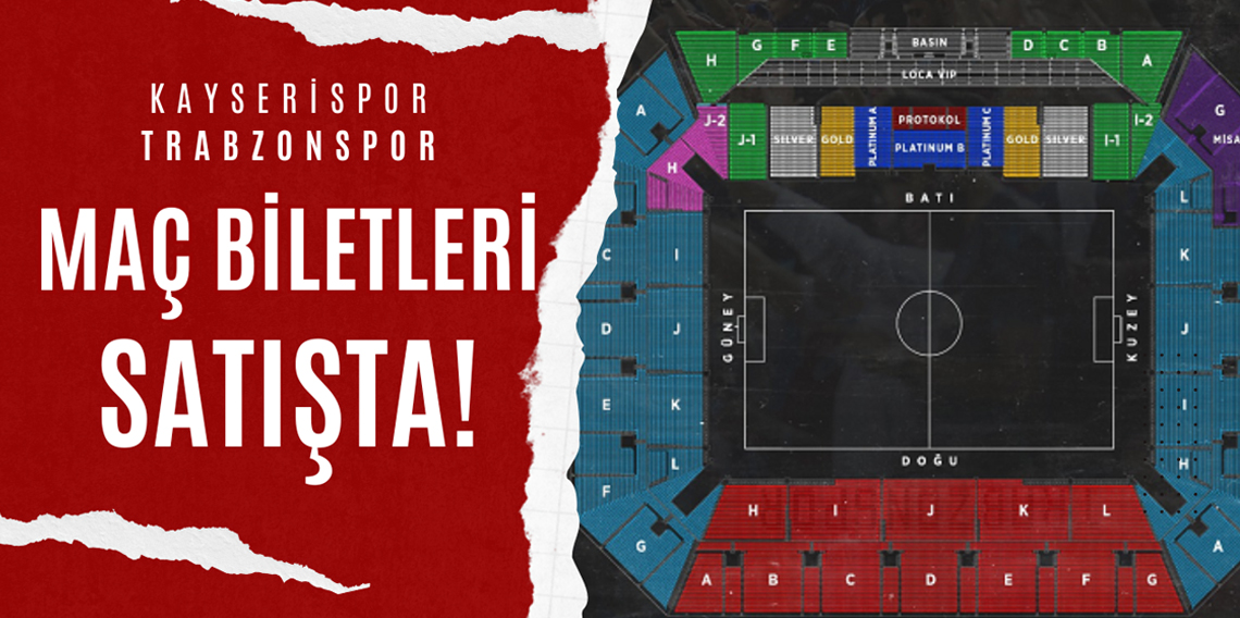 Kayserispor - Trabzonspor Maçının Biletleri Satışta