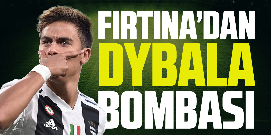 Trabzonspor’dan Dybala Bombası