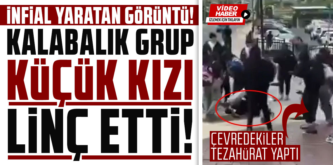 İnfial yaratan görüntü! Kalabalık grup küçük kızı linç etti, çevredekiler tezahürat yaptı