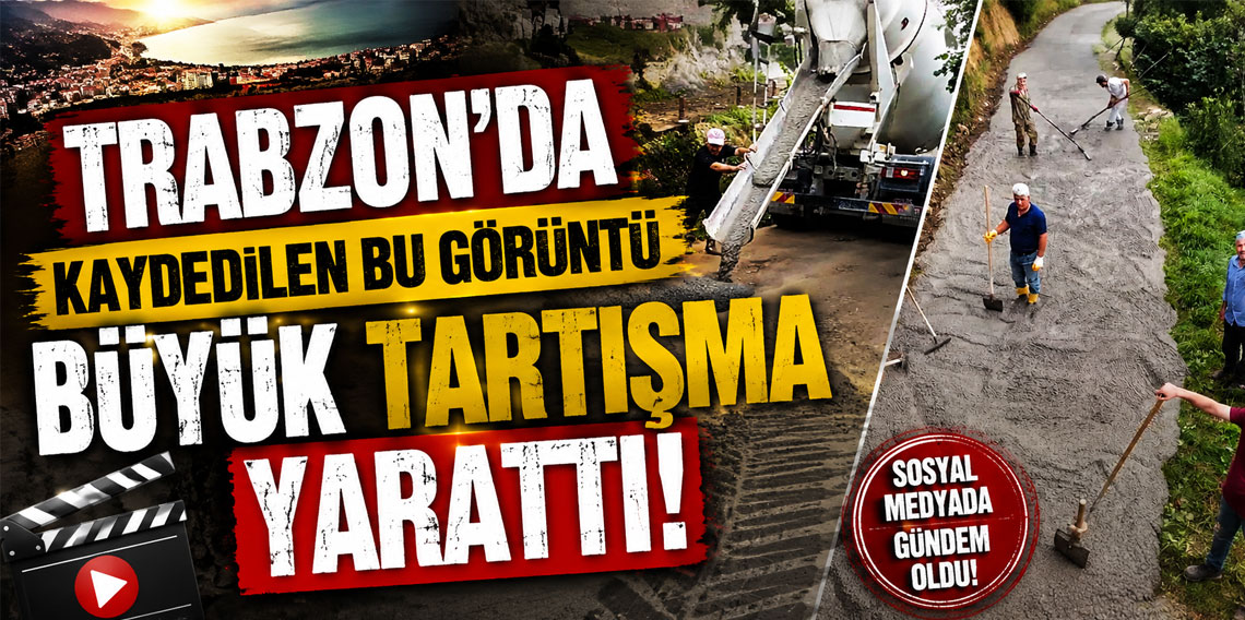 Trabzon'da kaydedilen bu görüntü büyük tartışma yarattı!