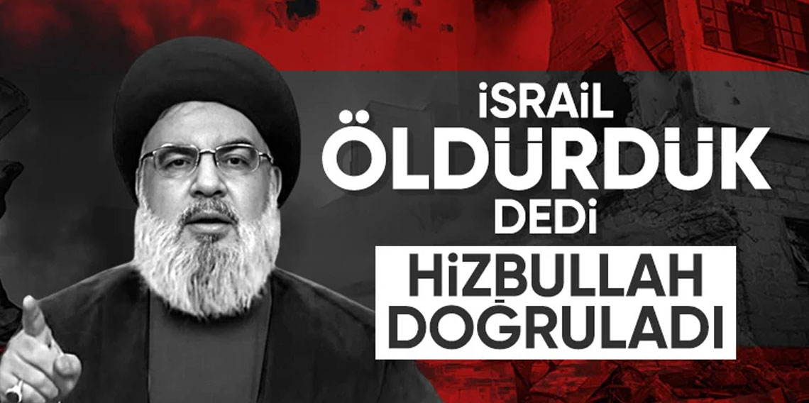 Hizbullah lideri Hasan Nasrallah İsrail saldırısında öldü