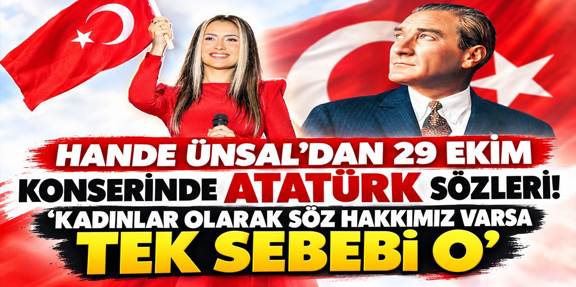Hande Ünsal'dan 29 Ekim konserinde Atatürk sözleri: Kadınlar olarak söz hakkımız varsa tek sebebi o