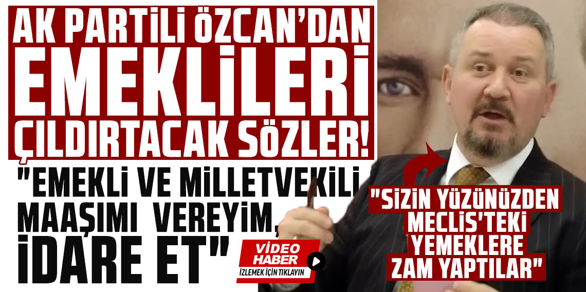 AK Parti Tekirdağ Milletvekili Mestan Özcan: “Ben vekil maaşımı ve emekli maaşımı size vereyim, siz benim yerime giderlerimi yönetin''