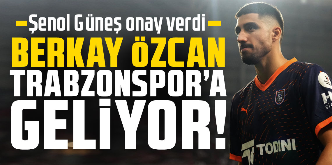 Berkay Özcan Trabzonspor'la anlaştı!