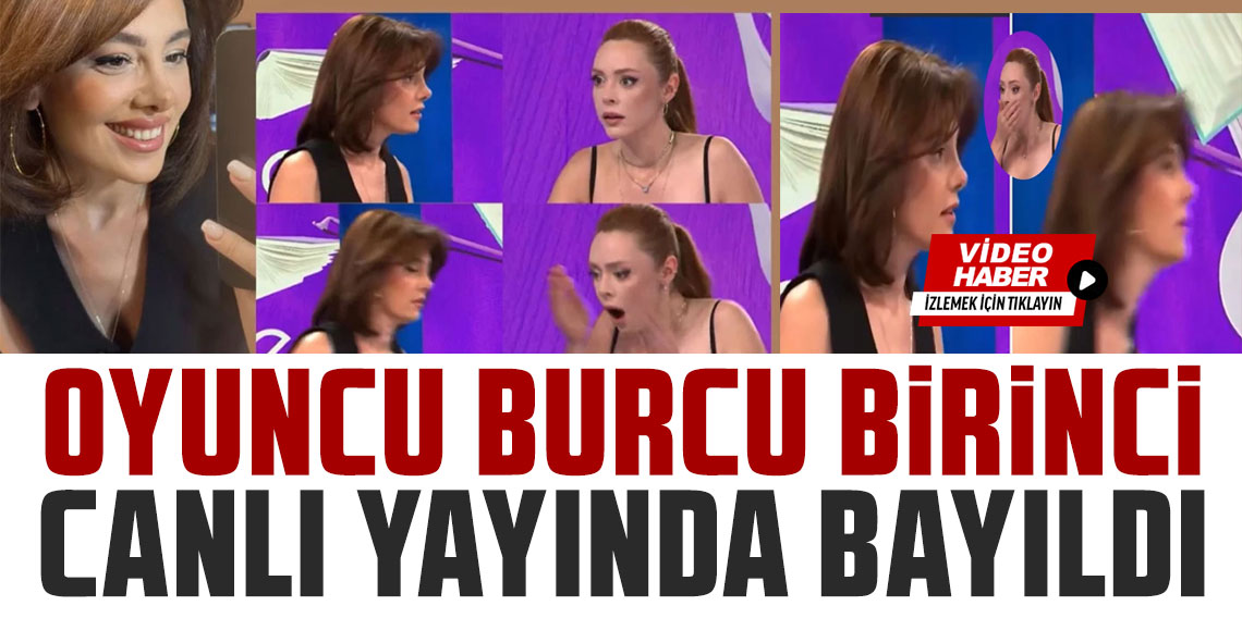 Oyuncu Burcu Binici canlı yayında bayıldı!
