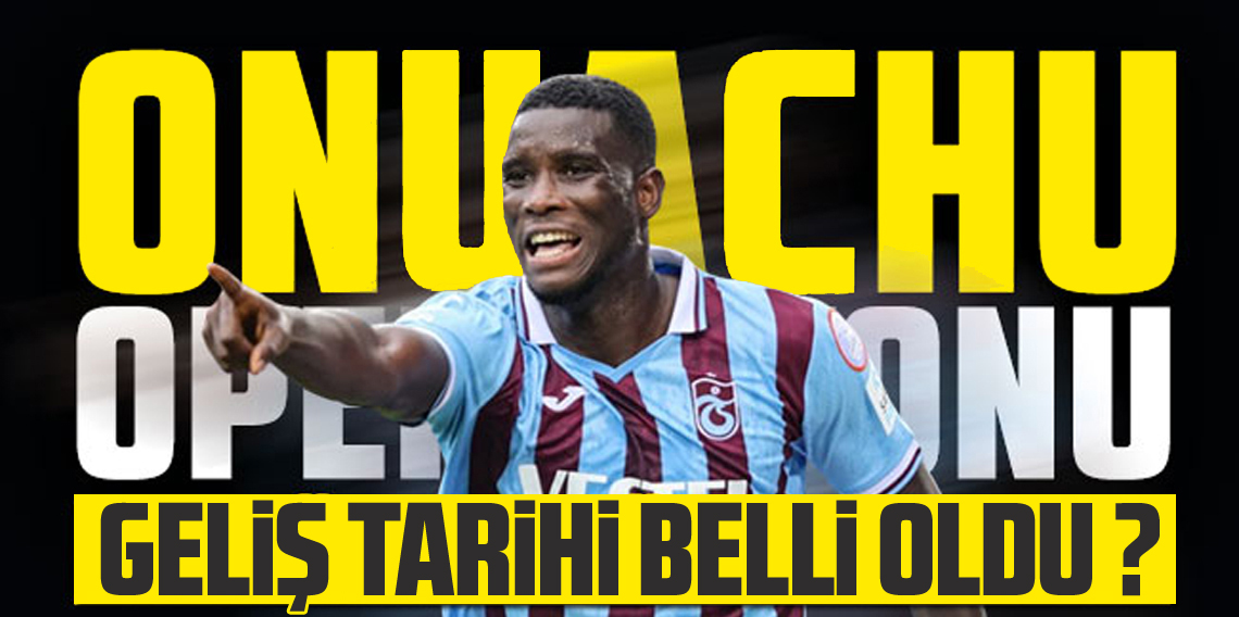 Paul Onuachu'nun Trabzon'a Geliş Tarihi Belli Oldu