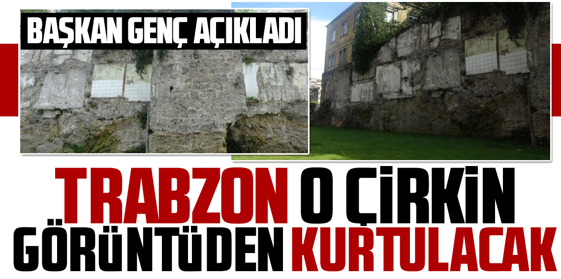 Trabzon o çirkin görüntüden kurtulacak