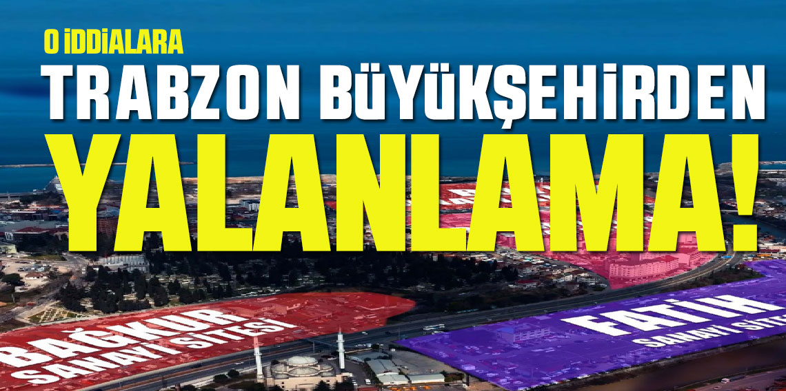 Büyükşehir'den sanayi siteleri iddialarına yalanlama