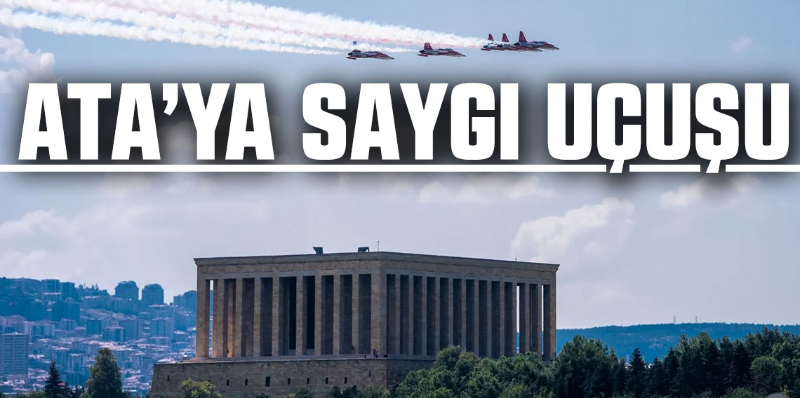 Türk Yıldızları Ankara semalarında! Anıtkabir üzerinde özel uçuş