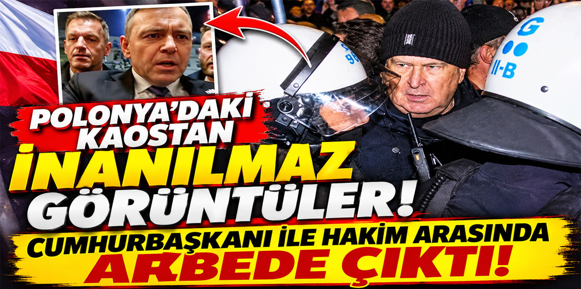 Polonya'daki kaostan inanılmaz görüntüler! Cumhurbaşkanı ile hakim arasında arbede çıktı
