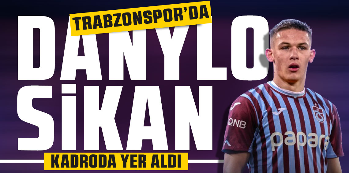 Danylo Sikan, Kayserispor maçı kamp kadrosunda