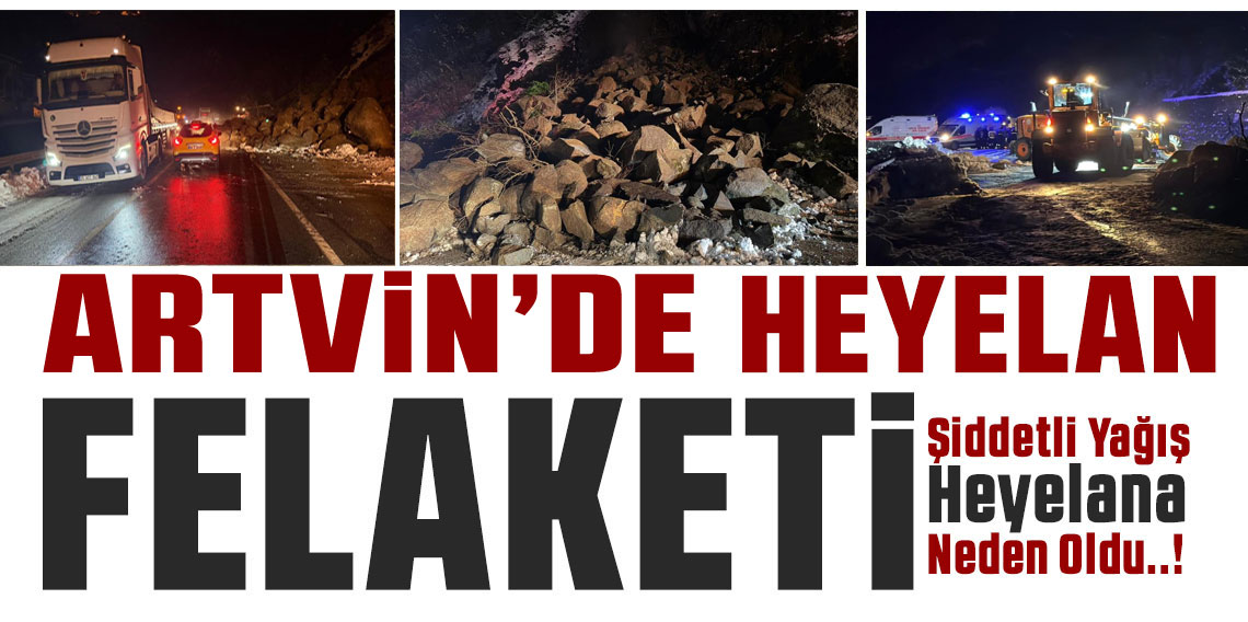 Artvin’de heyelan: Borçka-Hopa karayolu ulaşıma kapandı