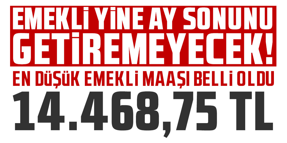 Enflasyon sonrası en düşük emekli maaşı belli oldu