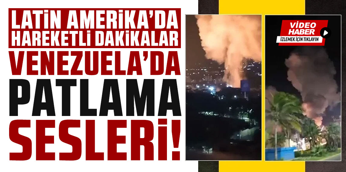 Venezuela'nın başkenti Caracas'ta patlama sesleri