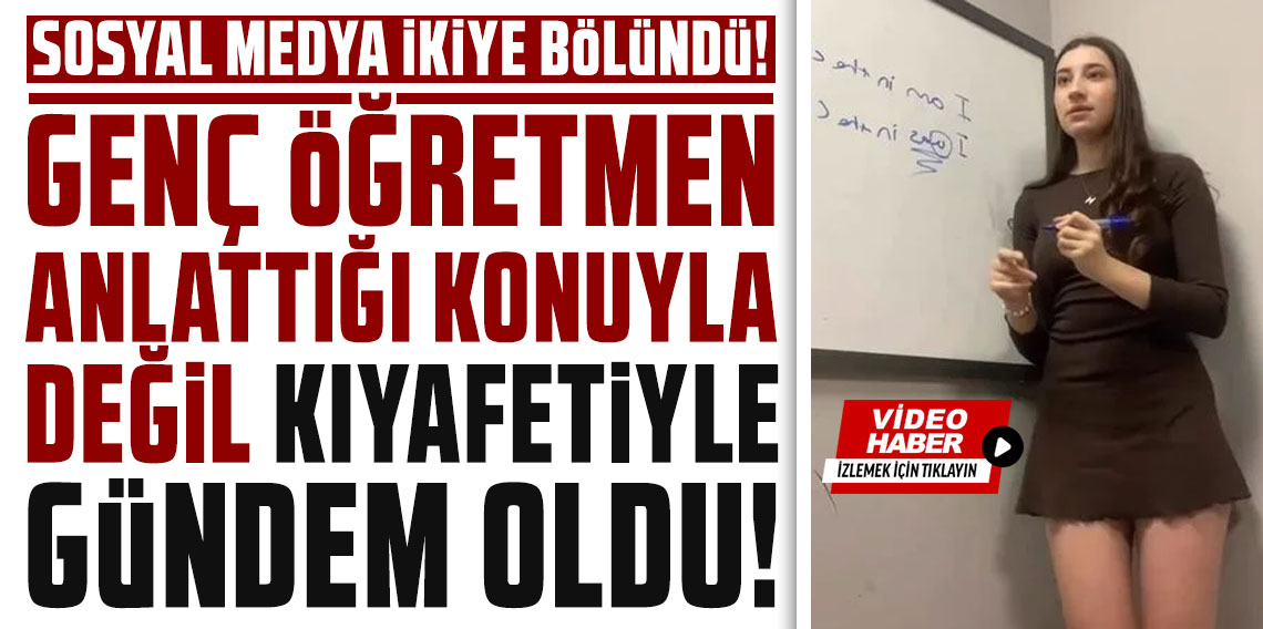 Genç öğretmen anlattığı konuyla değil kıyafetiyle gündem oldu!