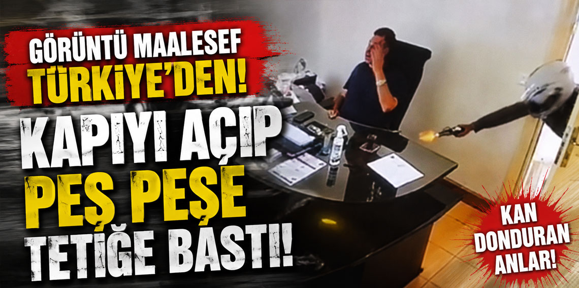 Görüntü Maalesef Türkiye'den! Kapıyı açıp peş peşe tetiğe bastı