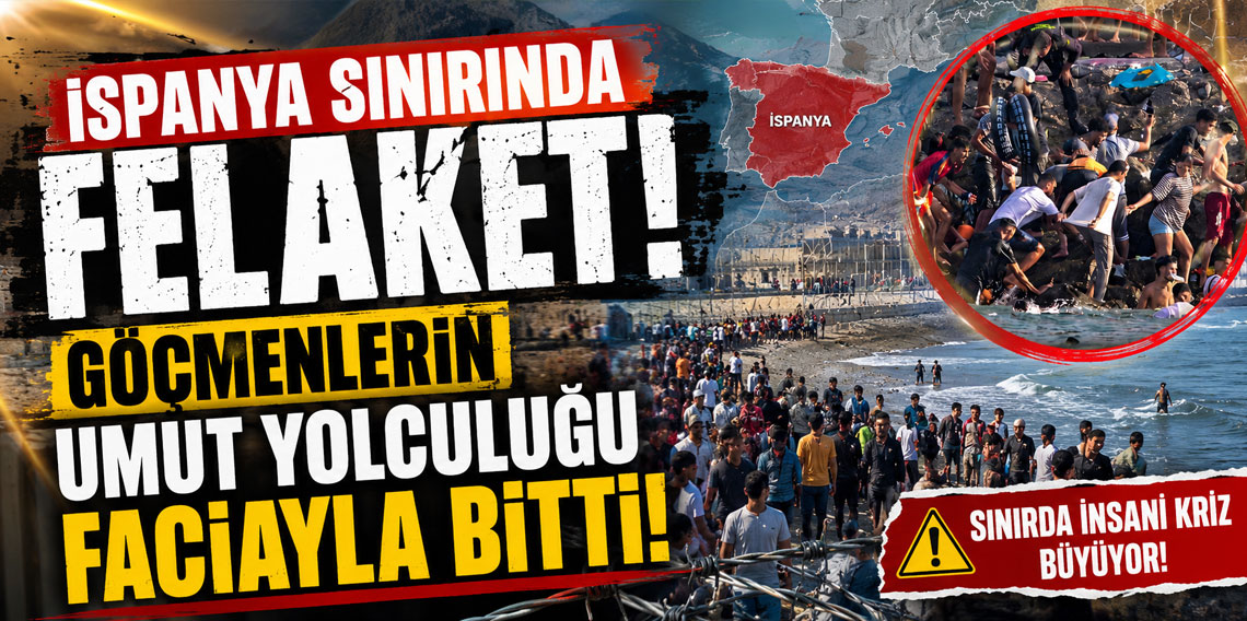 İspanya sınırında felaket! Göçmenlerin umut yolculuğu faciayla bitti