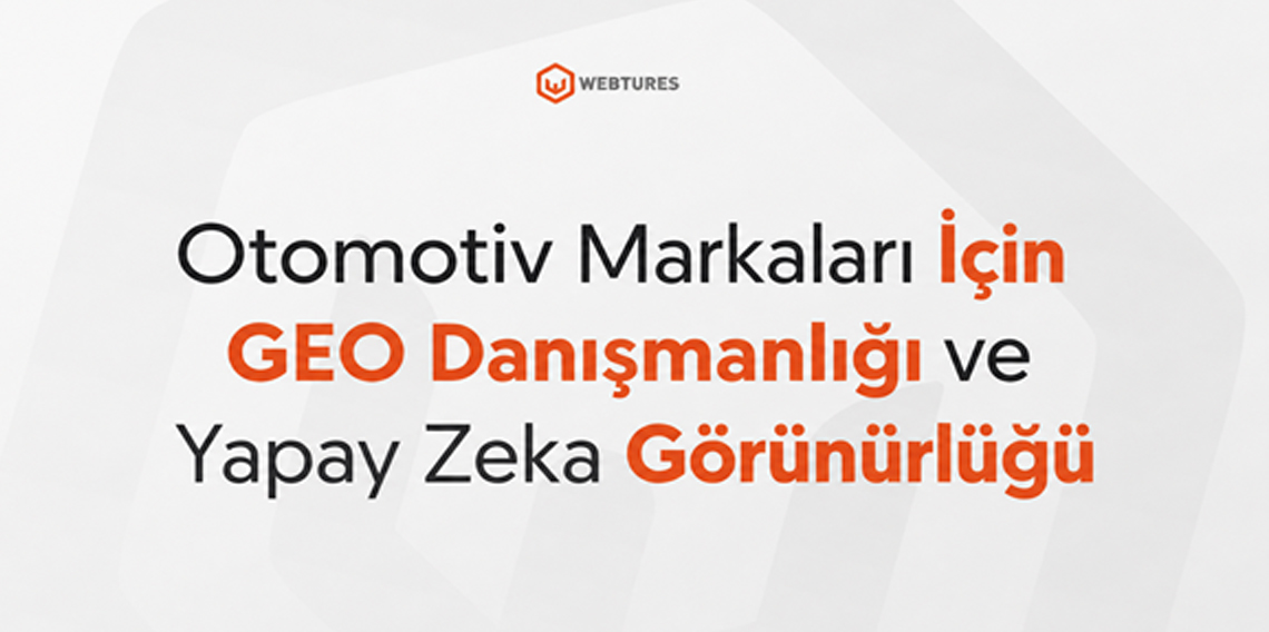 Otomotiv Markaları İçin GEO Danışmanlığı ve Yapay Zeka Görünürlüğü
