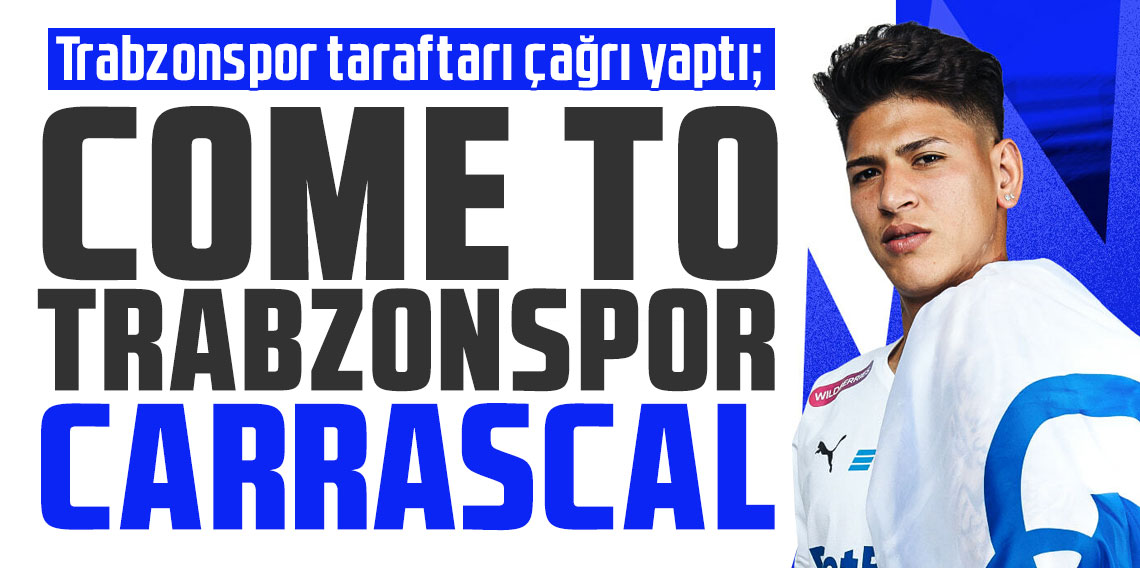 Come To Trabzonspor Jorge Carrascal