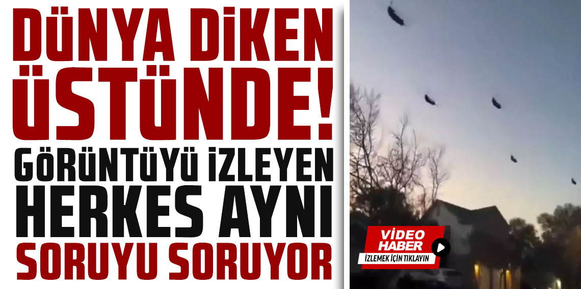 Neler oluyor? ABD'de kaydedilen görüntü büyük merak uyandırdı