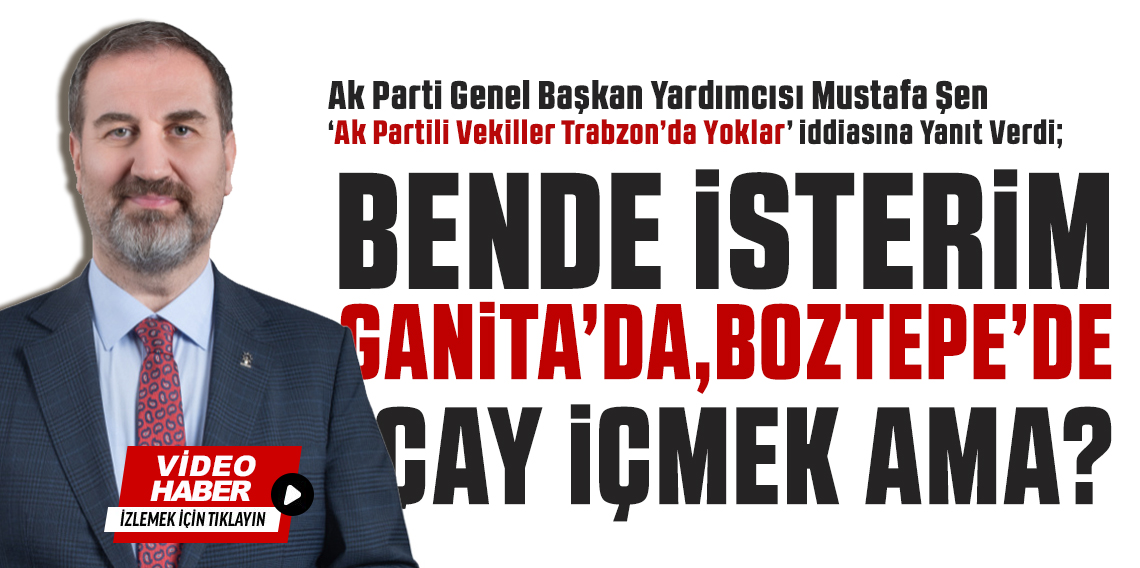 Mustafa Şen 'Bende isterim Ganita'da Çay İçmek Ama..?'