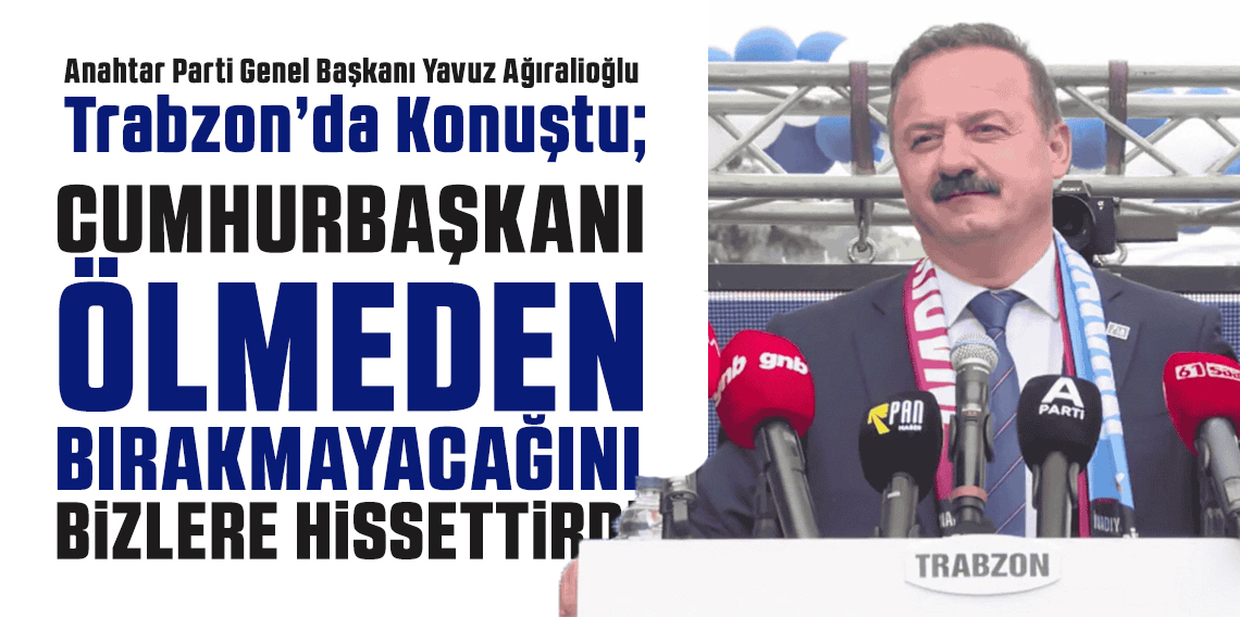 Yavuz Ağıralioğlu: Biz Teröristlere Gülmeyin İstiyoruz!