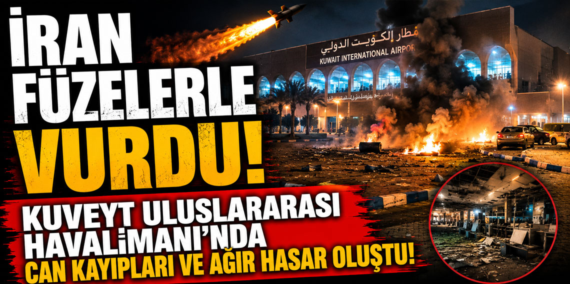 İran füzelerle vurdu! Kuveyt Uluslararası Havalimanı'nda can kayıpları ve ağır hasar oluştu!