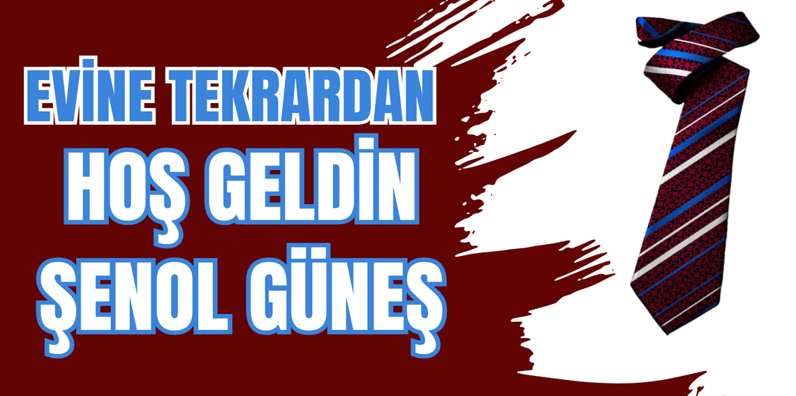 Evine Hoş geldin Şenol Güneş