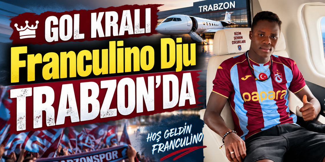 Gol Kralı Franculino Dju Trabzon'da