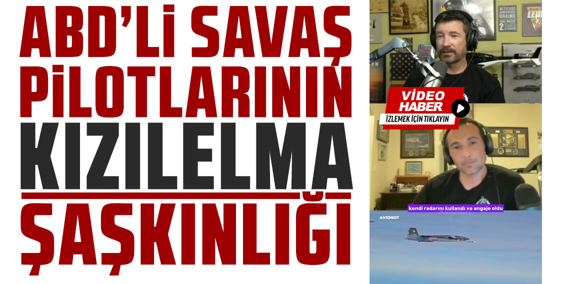 ABD'li savaş pilotlarının Kızılema şaşkınlığı! Böyle bir şeyi hiç görmedik