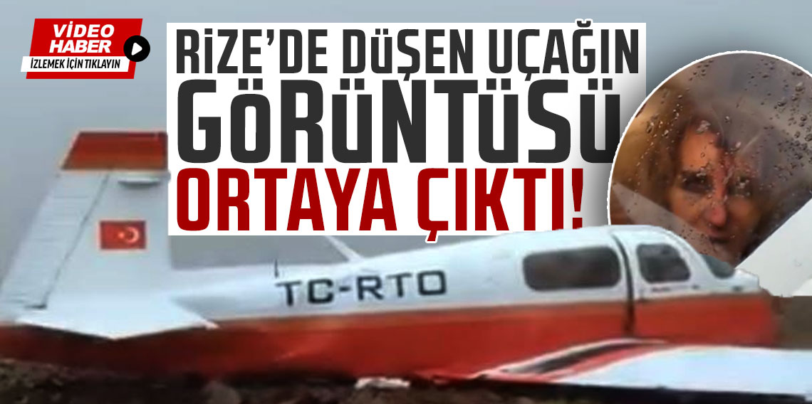 Rize’de düşen uçağa ilk ulaşılma görüntüsü ortaya çıktı