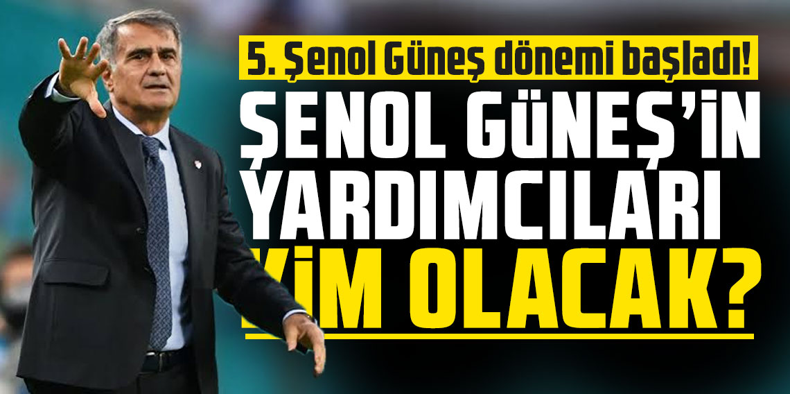 Trabzonspor'da Şenol Güneş'in yardımcıları kim olacak?