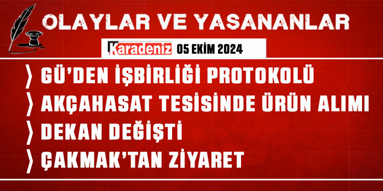 Olaylar ve Yaşananlar | 05.10.2024