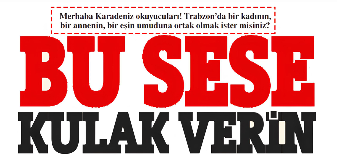 Trabzon Bu Sese Kulak Verin