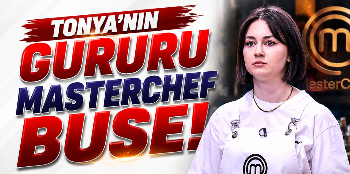 Tonya'nın Gururu Buse Baştan MasterChef Türkiye'de! Trabzon Ekran Başına Kilitlenecek