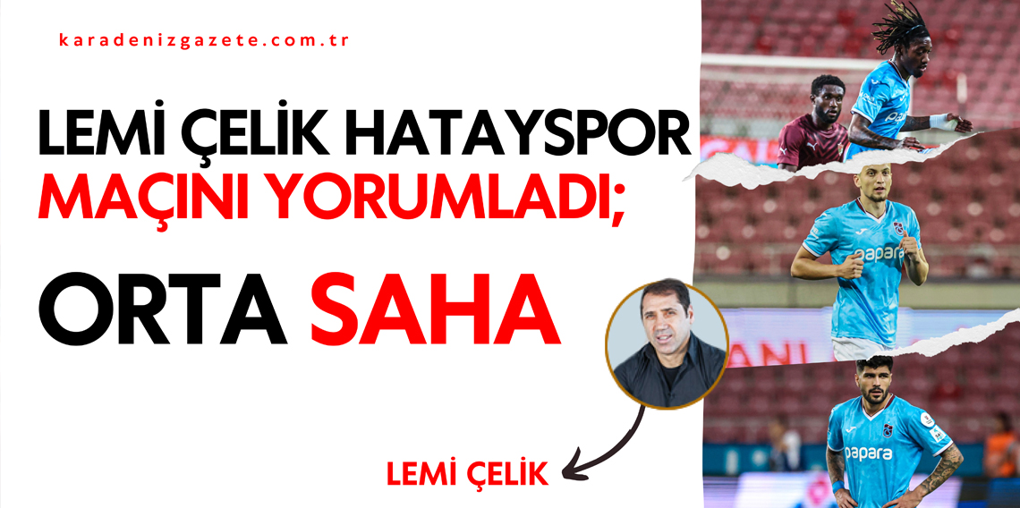 Lemi Çelik : Orta Saha