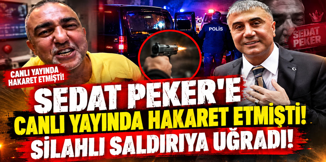 Sedat Peker'e canlı yayında hakaret etmişti! Silahlı saldırıya uğradı!