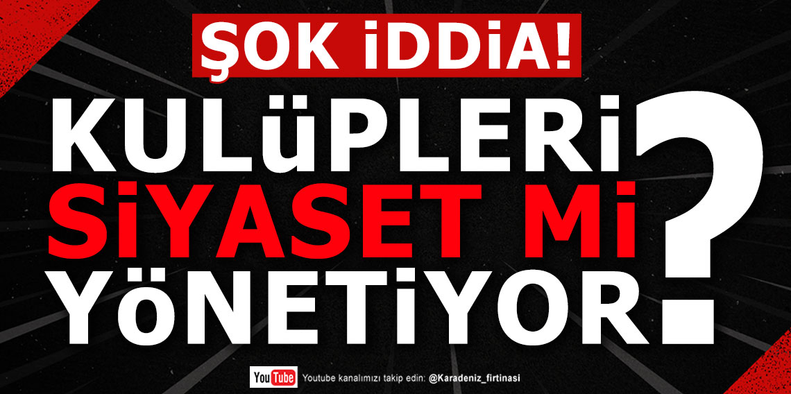 KARADENİZ FIRTINASI | ŞOK İDDİA! KULÜPLERİ SİYASET Mİ YÖNETİYOR? | 06.01.2025