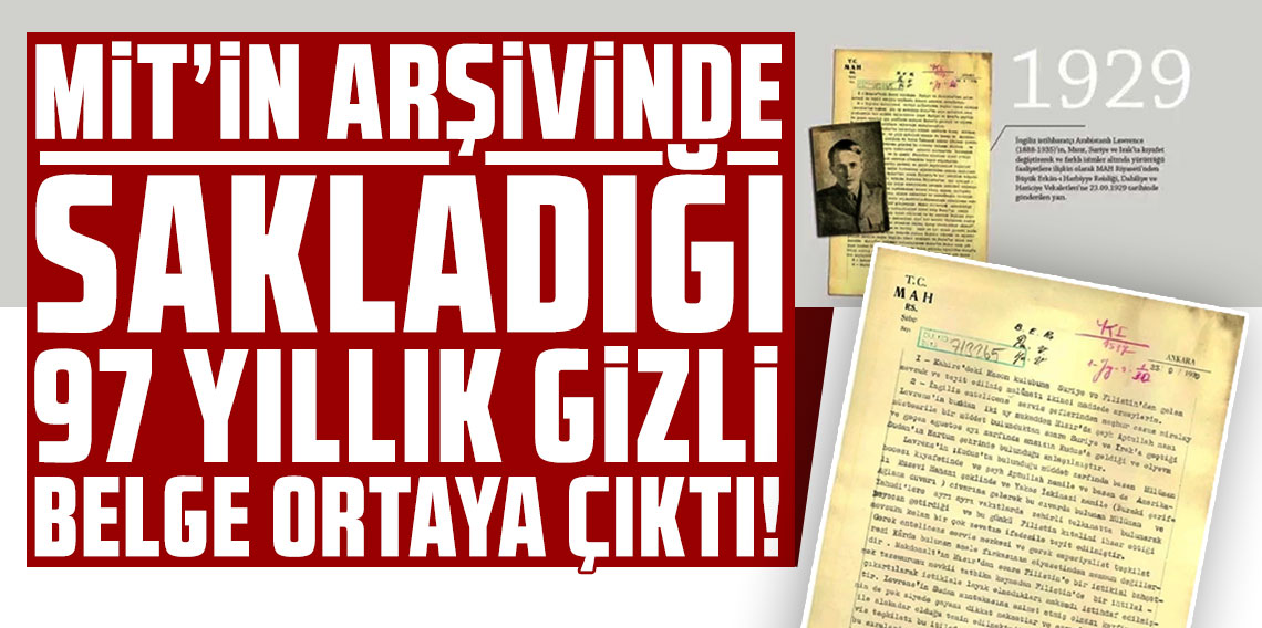 MİT'in arşivinde sakladığı 97 yıllık gizli belge ortaya çıktı